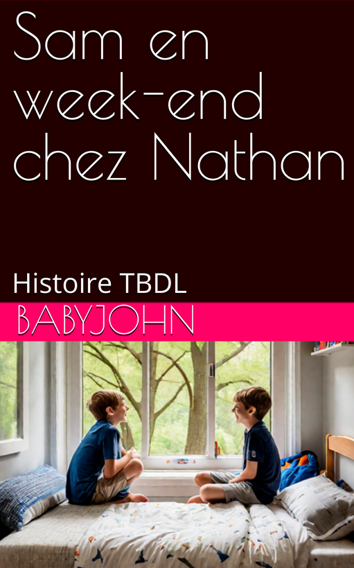 Sam en week-end chez Nathan